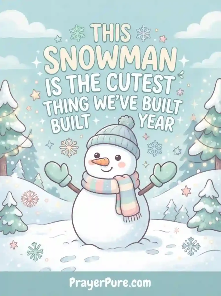 Cute Snowman Captions