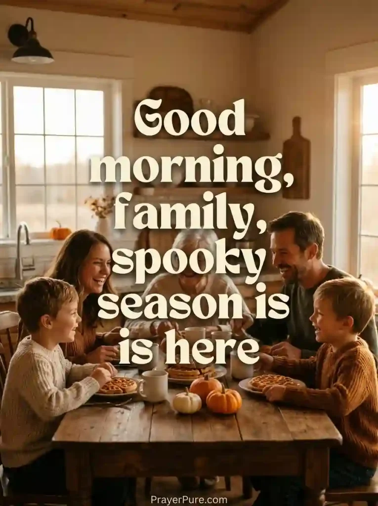 Halloween Good Morning Wishes for Family