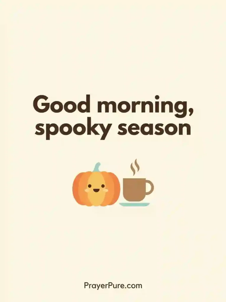 Short Halloween Good Morning Wishes