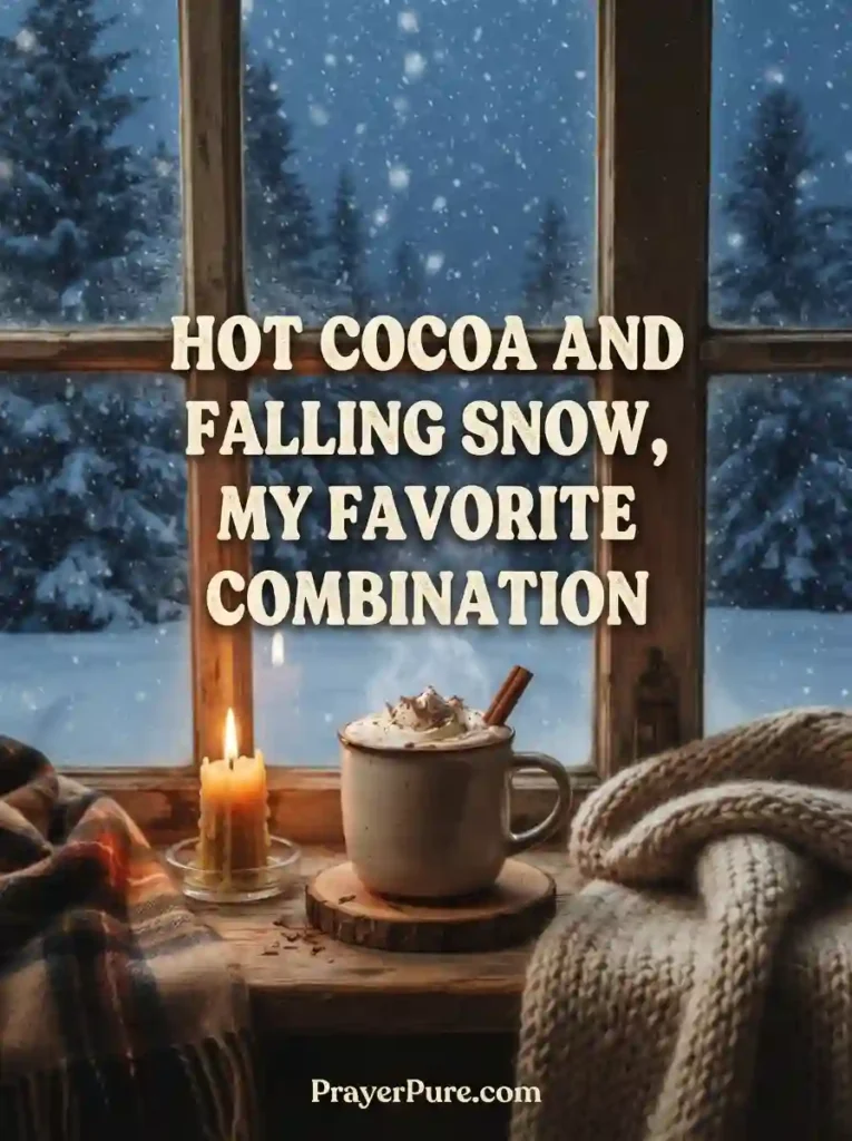 Snow Captions About Hot Cocoa and Cozy Nights