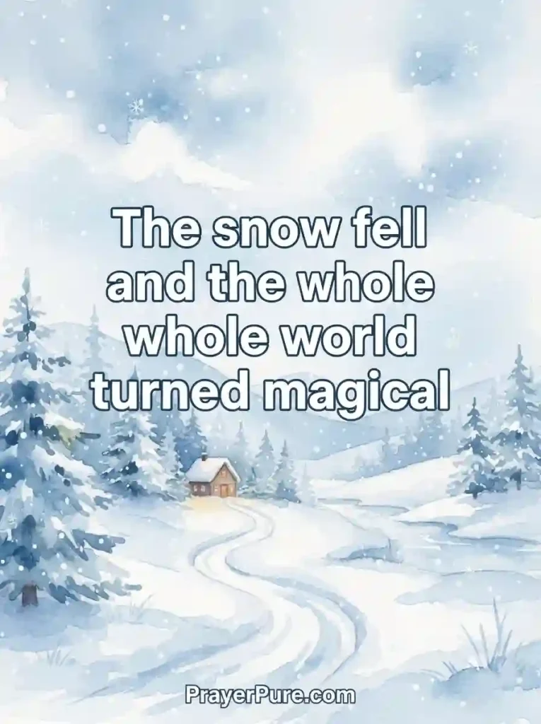 Snow Captions for Magical Winter Photos