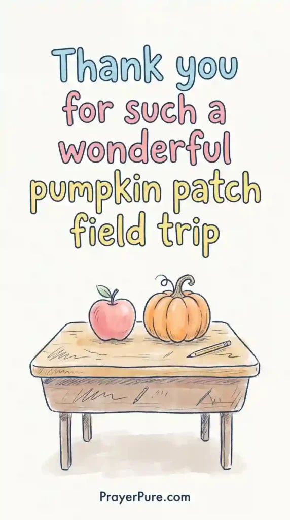 Thank You Messages for Teacher Pumpkin Patch Field Trip